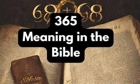 365/365 meaning|Meaning of the Number 365 in the Bible .